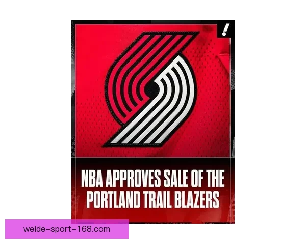 NBA董事会批准开拓者出售 杨瀚森正式更换新老板 估值42.5亿美元 NBA董事会批准开拓者出售 杨瀚森正式更换新老板 估值42.5亿美元
